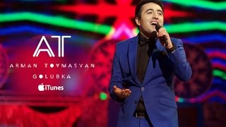 Arman Tovmasyan - Golubka (2016)