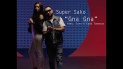 Super Sako, Eyad Tannous, Suro - Gna Gna